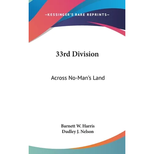 33rd Division: Across No-Man's Land