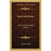 Irish Folk Music: A Fascinating Hobby (1910)