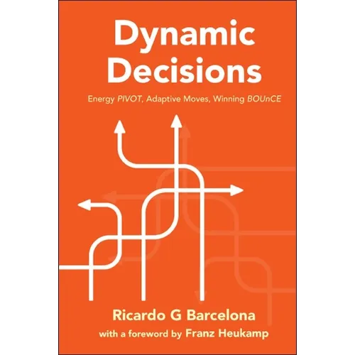 Dynamic Decisions