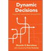Dynamic Decisions