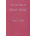 An Outline of Occult Science: (Cw 13)