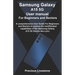 Samsung Galaxy A15 5G User manual For Beginners and Seniors: A comprehensive User Guide For Beginners and Seniors to explore the multifaceted capabili