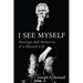 I See Myself: Musings and Memories of a Blessed Life