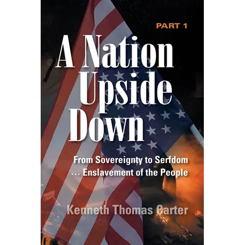 A Nation Upside Down Part 1 (color)