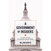 Government of Insiders: The People Who Made the Affordable Care ACT Possible