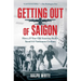 Getting Out of Saigon: How a 27-Year-Old Banker Saved 113 Vietnamese Civilians