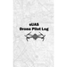 sUAS Drone Pilot Log