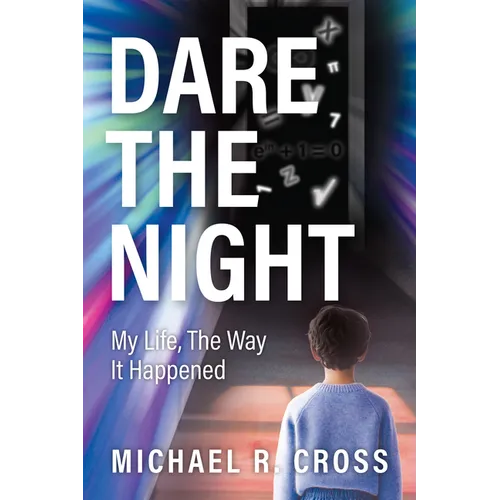 Dare the Night: My Life, the Way It Happened