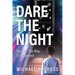 Dare the Night: My Life, the Way It Happened