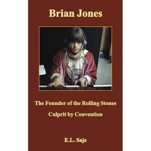 Brian Jones, the Founder of the Rolling Stones