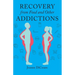 Recovery from Food and Other Addictions