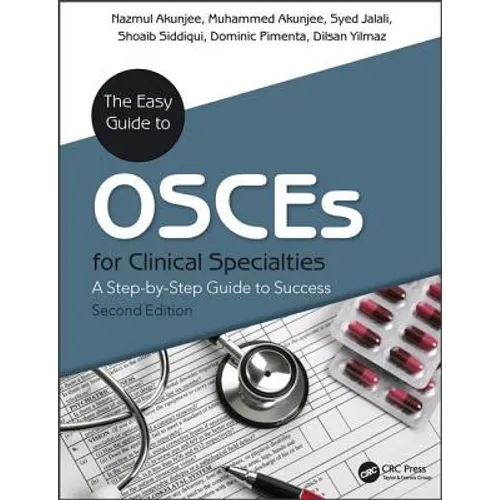 The Easy Guide to Osces for Specialties: A Step-By-Step Guide to Success, Second Edition