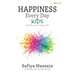 Happiness Every Day for Kids: 365 daily tips for a happier life (islamic book for children)