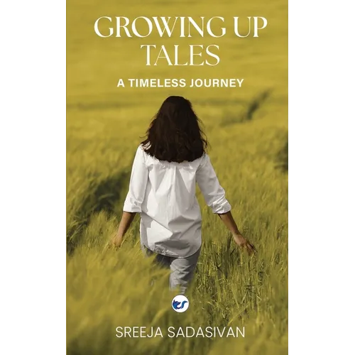 Growing Up Tales: A Timeless Journey