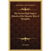 The Secret High Degree Rituals of the Masonic Rite of Memphis