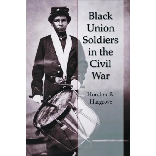 Black Union Soldiers in the Civil War