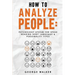 How to Analyze People: Psychology System For Speed Reading Body Language & Personality Types