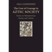 The Cost of Courage in Aztec Society