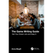 The Game Writing Guide: Get Your Dream Job and Keep It