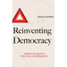 Reinventing Democracy: Improving British political governance
