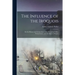 The Influence of the Iroquois: on the History and Archaeology of the Wyoming Valley, Pennsylvania, and the Adjacent Region
