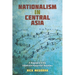 Nationalism in Central Asia: A Biography of the Uzbekistan-Kyrgyzstan Boundary