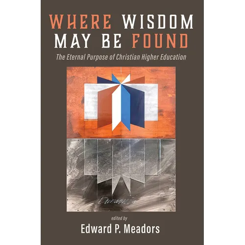 Where Wisdom May Be Found