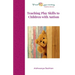 Teaching Play Skills to Children with Autism