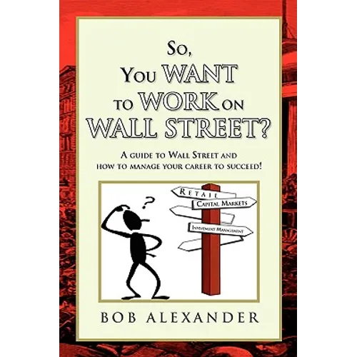 So, You Want to Work on Wall Street?