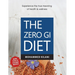 The Zero GI Diet: Experience the true meaning of health & wellness