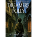 Dreamer's Folly