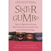 Sister Gumbo: Spicy Vignettes from Black Women on Life, Sex and Relationships
