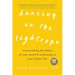 Dancing on the Tightrope: Transcending the Habits of Your Mind & Awakening to Your Fullest Life