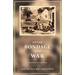 After Bondage and War: An Historic Fiction Novel