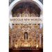 Baroque New Worlds: Representation, Transculturation, Counterconquest