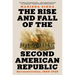 The Rise and Fall of the Second American Republic: Reconstruction, 1860-1920