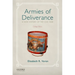 Armies of Deliverance: A New History of the Civil War