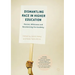 Dismantling Race in Higher Education: Racism, Whiteness and Decolonising the Academy