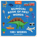 My Big Bilingual Book of First Words: 100+ English-Spanish Words for Animals, Foods, Vehicles, Planets, and More!