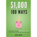 $1000 100 Ways: How Real People Make Real Money on the Side (and how you can too)