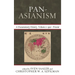 Pan-Asianism: A Documentary History, 1920-Present, Volume 2