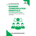 Business Communication Essentials You Always Wanted To Know: Effective Communication Strategies, Audience Analysis, Tools, and Crisis Management for S