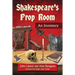 Shakespeare's Prop Room: An Inventory