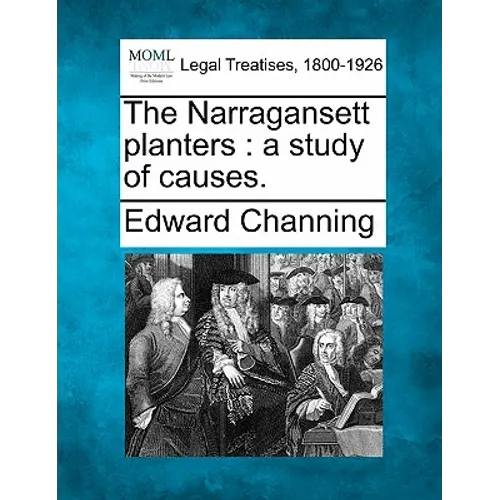 The Narragansett Planters: A Study of Causes.