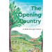 The Opening Country: A Walk Through France