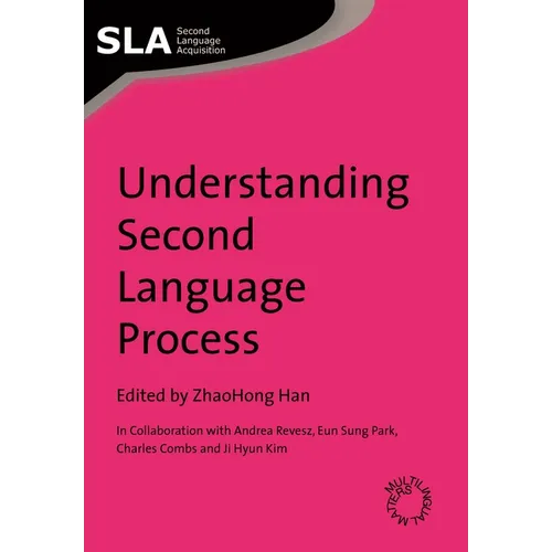 Understanding Second Language Process
