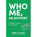 Who Me, An Author?: If THEY Can Do It, So Can YOU!