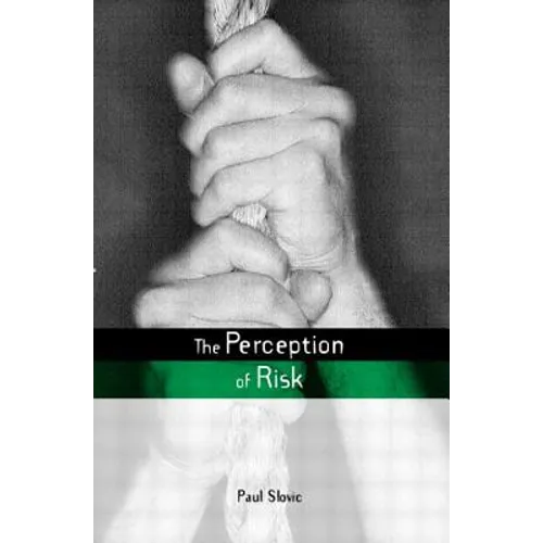 The Perception of Risk