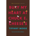 Bury My Heart at Chuck E. Cheese's
