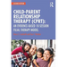 Child-Parent Relationship Therapy (Cprt): An Evidence-Based 10-Session Filial Therapy Model